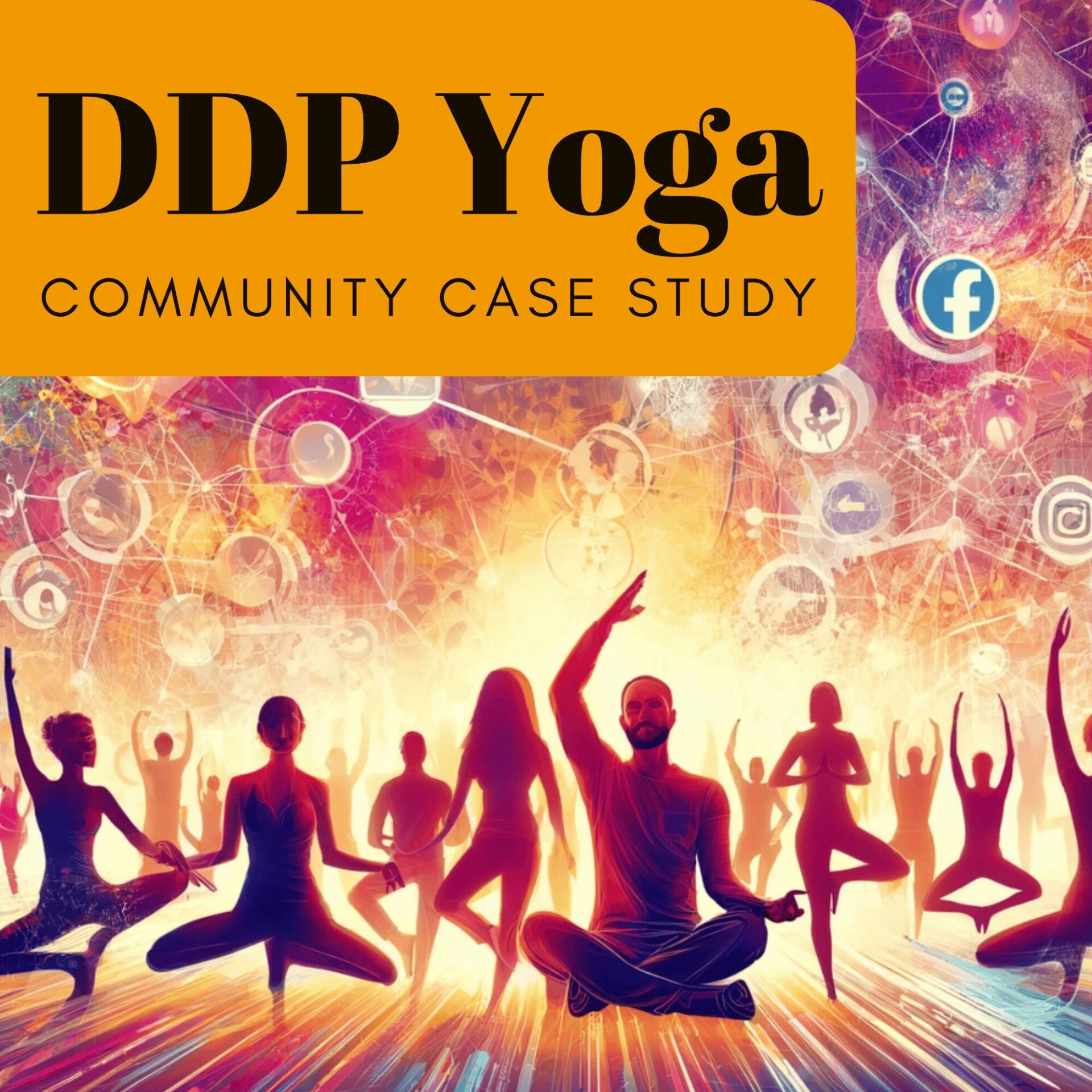 From Online Connections to Community Action: The role of DDP Yoga in Fostering Active Engagement.